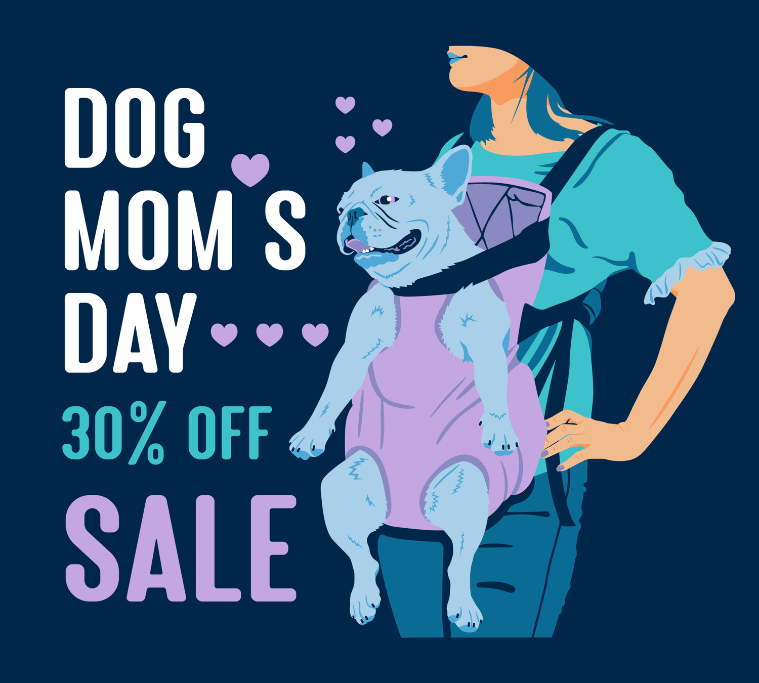 30% off Mother's Day sale announcement illustration of a woman with a French bulldog in a front baby carrier